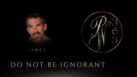 Do not be Ignorant