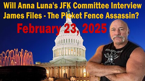 Will Anna Luna's JFK Committee Interview James Files - The Picket Fence Assassin?