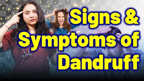 Symptoms and Signs of Dandruff .| Treatment Cure Relief Medicine | Skin Hair Nail |