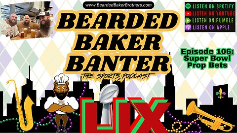 Bearded Baker Banter episode 106 February 7 2025