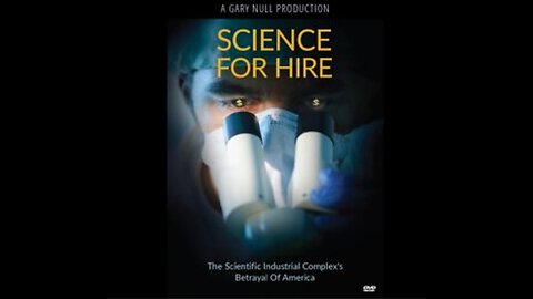 Science for Hire - A Gary Null Production