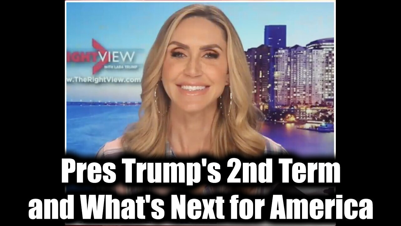 Lara Trump: President Trump's 2nd Term and What's Next for America