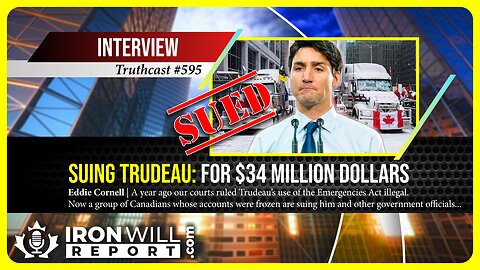 Suing Trudeau: For $34 Million Dollars | Eddie Cornell