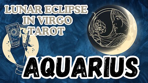 Aquarius ♒️ - Lunar Eclipse Tarot Reading #aquarius #tarot #tarotary #lunareclipse #fullmoontarot