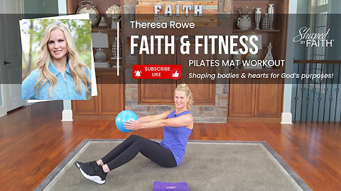 Pilates for the Soul Stretching Strength Mini Ball Workout | Shaped by Faith Christian Fitness