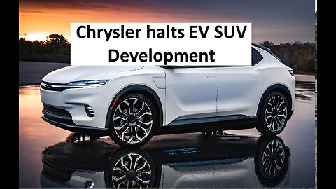 Chrysler stops EV SUV development