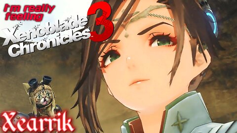 A Cat Plays Xenoblade Chronicles 3 | I'm Really Feeling It! Xenoblade X Definitive Edition Soon!