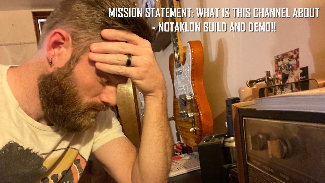 WHAT THE HECK IS THIS GUITAR CHANNEL ABOUT!? - NOTALKON BUILD