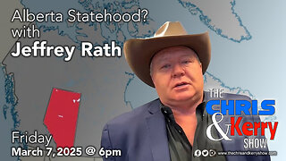 250307 Alberta Statehood? with Jeffrey Rath