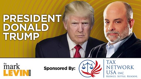 Levin One-On-One With President Trump