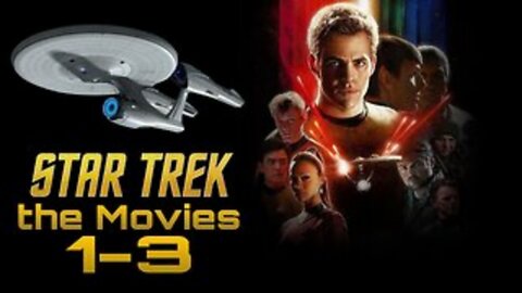 Star Trek the Movies 1-3