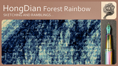 HongDian Forest Rainbow fountain pen