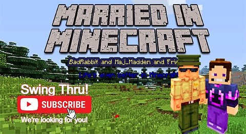 SURVIVE with us, Married In Minecraft! #MiM