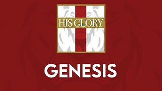 His Glory Bible Studies - Genesis 1-4