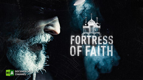 Fortress of Faith | RT Documentary