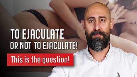 MASTURBATE WITHOUT SHAME FIRST, EJACULATION CONTROL COMES LATER!