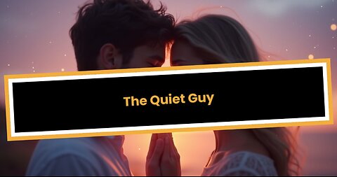 The Quiet Guy