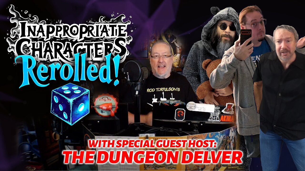 Special Guest Host: The Dungeon Delver -- Inappropriate Characters: Rerolled!