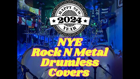 2024 NYE Rock N Metal Drumless Covers