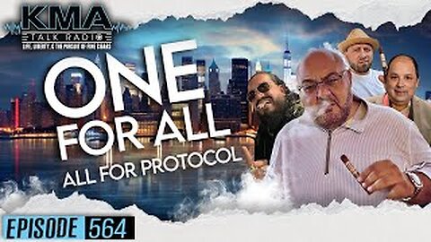 KMA Talk Radio Episode 564 – One for All. All for Protocol!