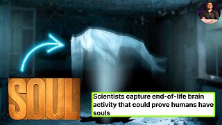 Scientists Might Have Discovered PROOF That the Soul is REAL and They Can Track It!