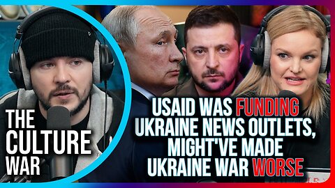 Tim Pool | "USAID Was FUNDING Ukraine News Outlets, Might've Made Ukraine War WORSE"