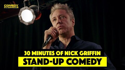 30 Minutes of Nick Griffin Stand-Up Comedy