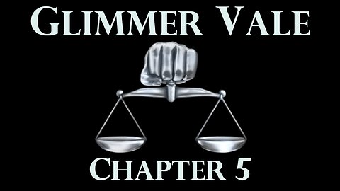 Glimmer Vale - A Heroic Fantasy Novel - Chapter Five