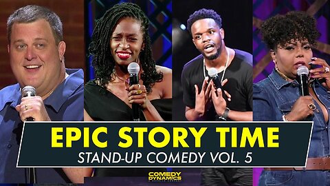 Epic Story Time Vol. 5 - Stand-Up Comedy from Comedy Dynamics