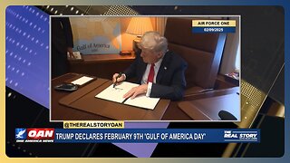 Trump Declares February 9th 'Gulf of America Day' | THE REAL STORY