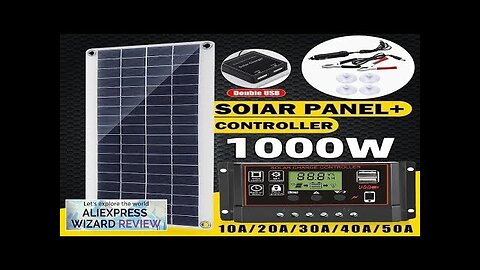 1000W Solar Panel 12V Solar Cell 10A-100A Controller Solar Plate Kit Review