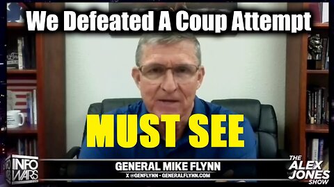 General Flynn > We Defeated A Coup Attempt Now The People Want Accountability