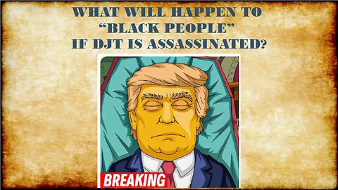 IF DONALD TRUMP IS ASSASSINATED THIS IS WHAT WILL HAPPEN!