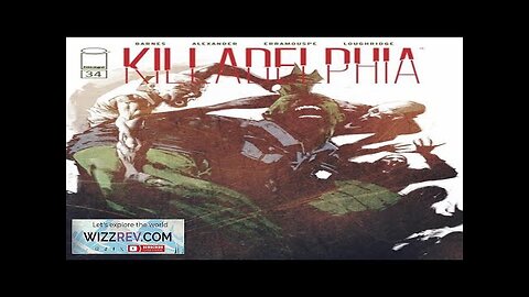 Killadelphia #34 (Cover A Alexander) Review