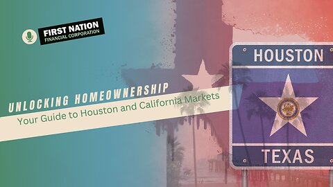 Unlocking Homeownership: Your Guide to Houston and California Markets