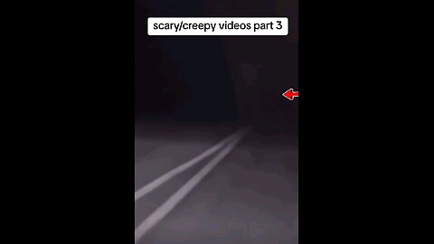 scary videos part 3