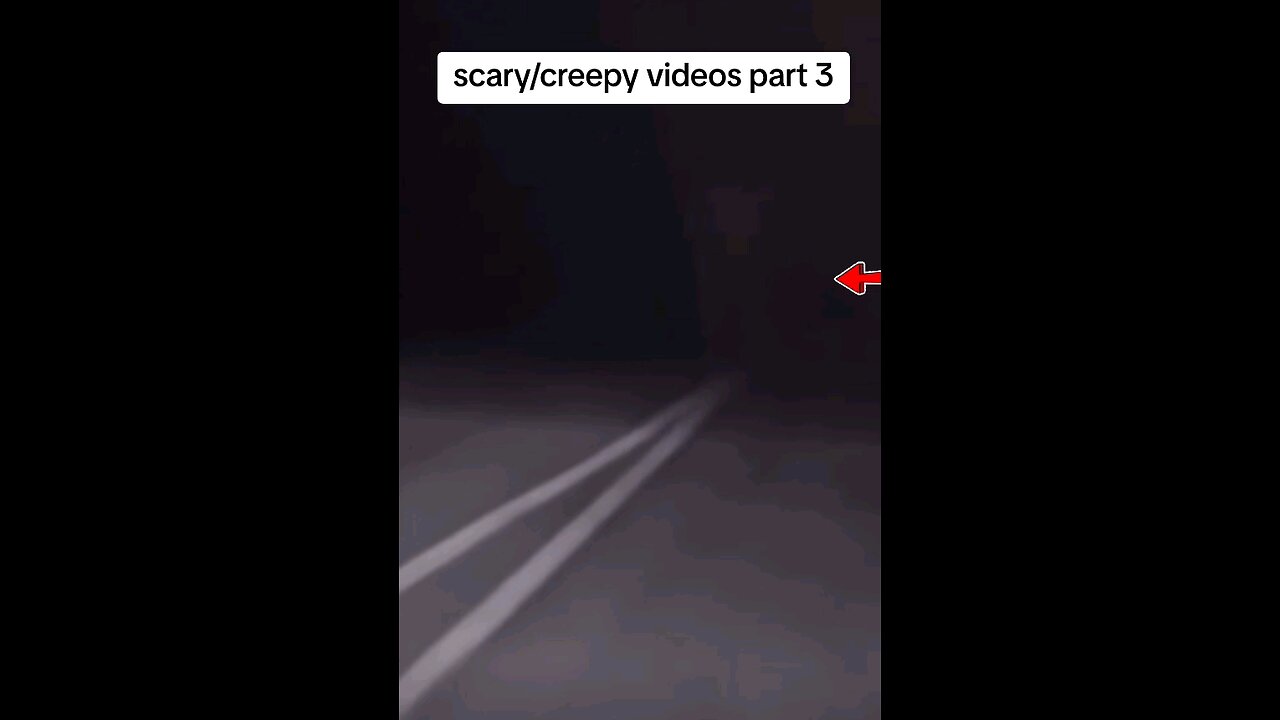 scary videos part 3