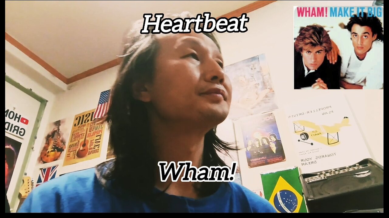 Sing) Heartbeat/ Wham! (cover)