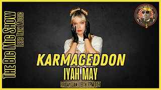 Let’s Talk Music “Karmageddon” w/ Iyah May