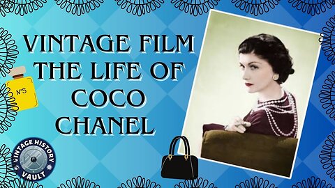 Vintage Film The Life of Coco Chanel.