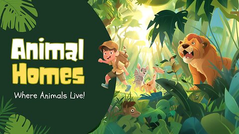 Animal Homes: Exploring Where Animals Live! 🐾✨ A Kids Educational Story