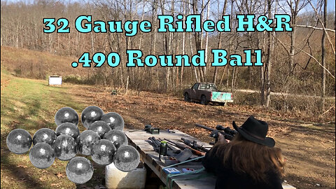 H&R Rifled 32 Gauge & .490 Round Balls Do Pretty Well