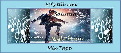 Saturday Night Music ~ Mix Tape