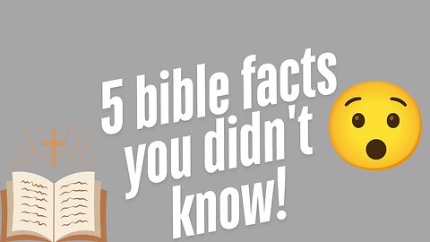 5 Shocking Bible Facts You Didn't Know!