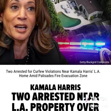 Two Arrested Near Kamala Harris Property!