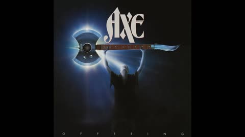 Axe - Offering (Bonus Tracks)