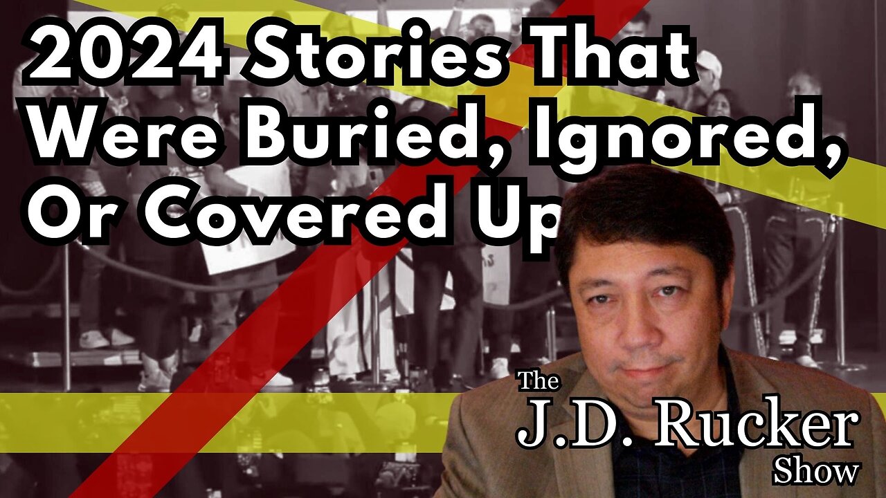 2024 Stories That Were Buried, Ignored, or Covered Up