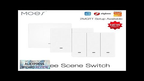 MOES Tuya ZigBee Wireless 9 Scene Switch Push Button Battery Powered Transmitter Review