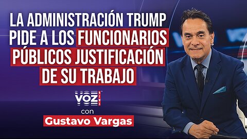 La Administración Trump pide a los funcionarios públicos justificación de su trabajo