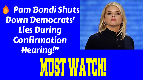 🔥PAM BONDI SHUTS DOWN Democrats' Lies During Confirmation Hearing!"